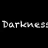 Darkness